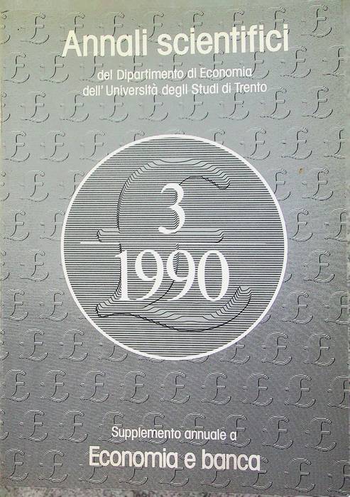 Annali scientifici del Dipartimento di economia dell'Università degli studi di Trento: N. 3 (1990)