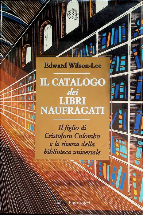 Il catalogo dei libri naufragati: il figlio di Cristoforo Colombo e la ricerca della biblioteca universale.