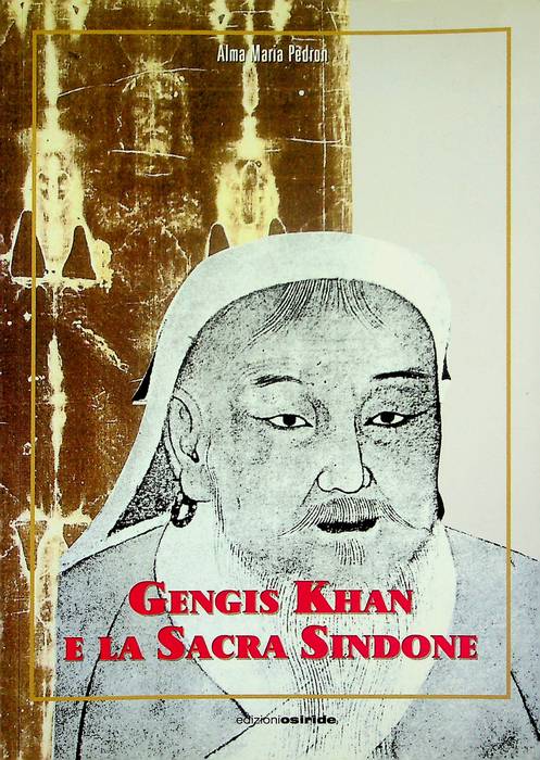 Gengis Khan e la Sacra Sindone.