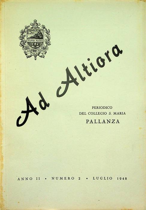Ad altiora: periodico del Collegio S. Maria di Pallanza: Anno II - N. 2 (luglio 1948).