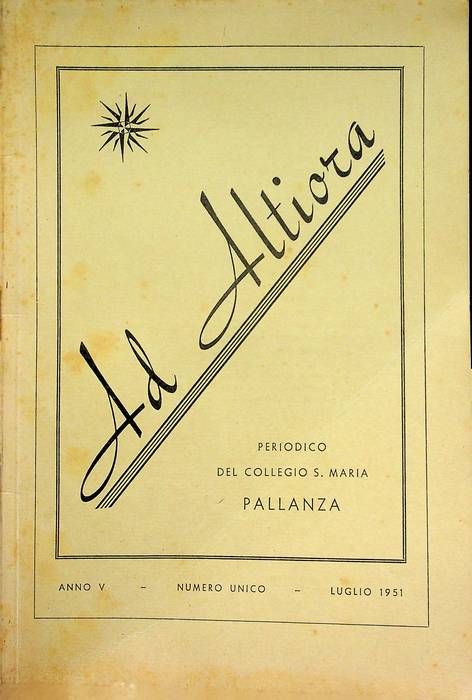 Ad altiora: periodico del Collegio S. Maria di Pallanza: Anno II - N. 2 (luglio 1948).