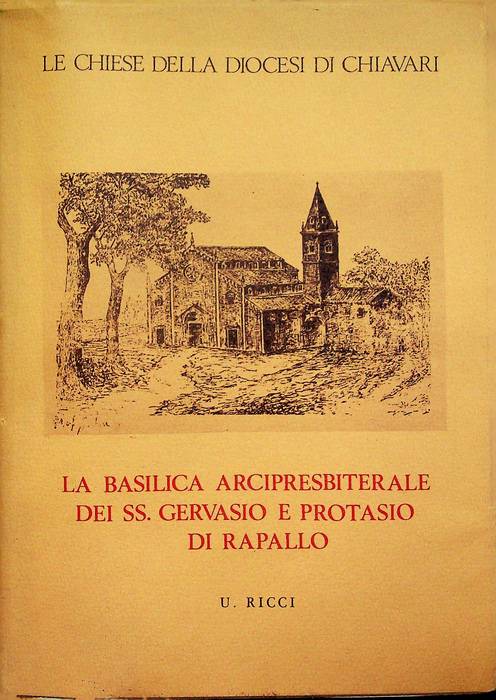 Le Basilica arcipresbiterale dei SS. Gervasio e Protasio di Rapallo.