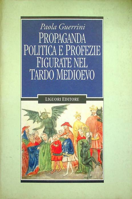 Propaganda politica e profezie figurate nel tardo Medioevo.