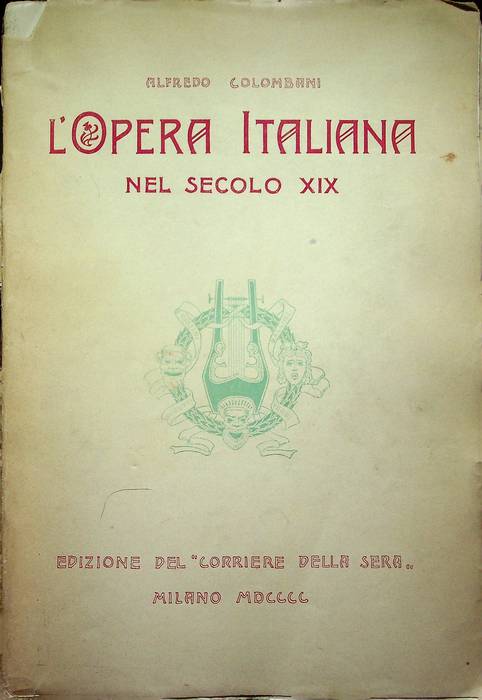 L'opera italiana nel secolo XIX.