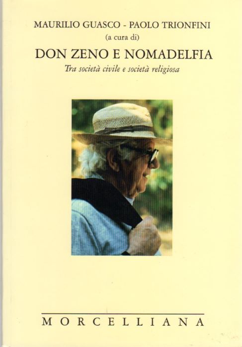 Don Zeno e Nomadelfia: tra società civile e società religiosa.