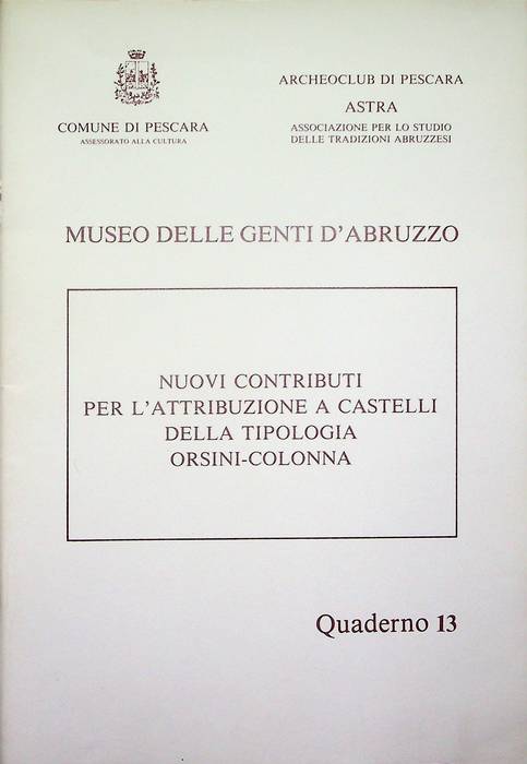 Nuovi contributi per l'atrribuzione a castelli della tipologia Orsini-Colonna.