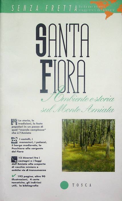 Santa Fiora: ambiente e storia sul Monte Amiata.