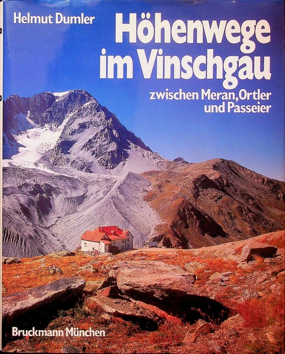 Höhenwege im Vinschgau zwischen Meran, Ortler und Passeier.