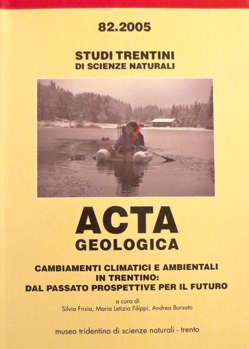 Cambiamenti climatici e ambientali in Trentino: dal passato prospettive per il futuro.