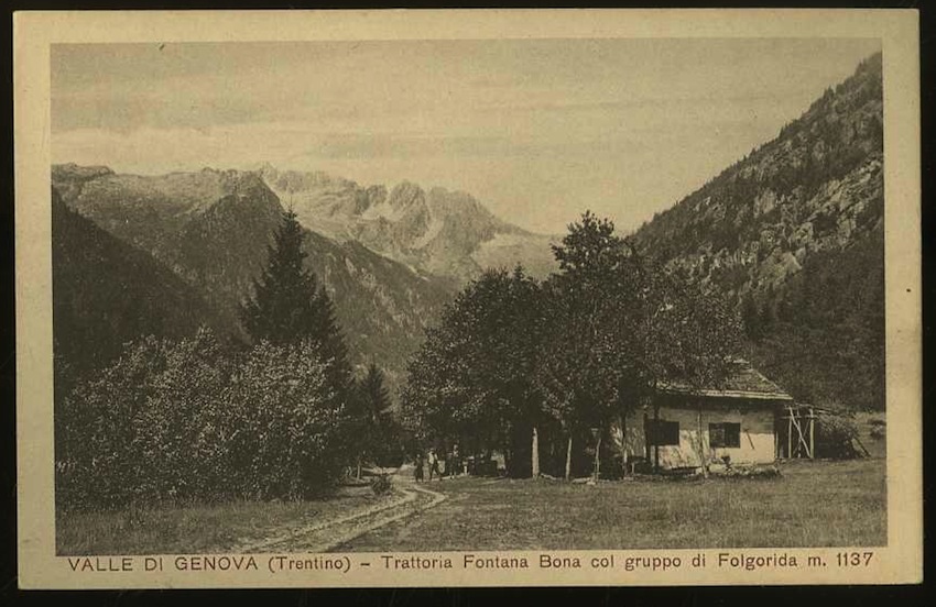 Valle di Genova (Trentino). Trattoria Fontana Bona col gruppo di Folgarida m. 1137.