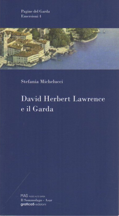 David Herbert Lawrence e il Garda.