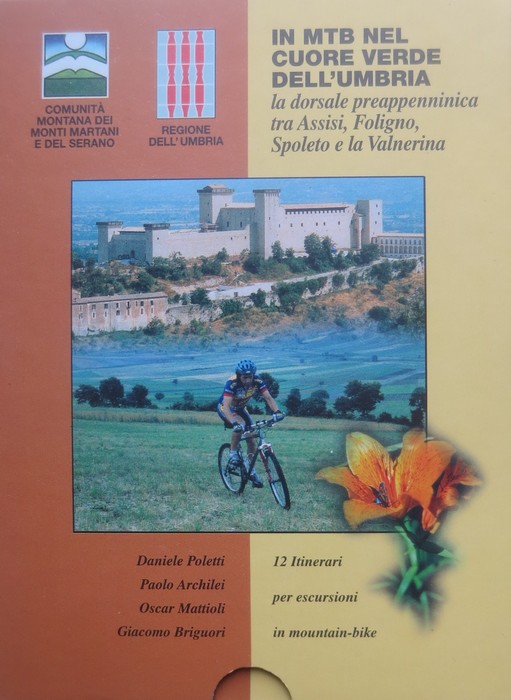 In MTB nel cuore verde dell'Umbria: la dorsale preappenninica tra Assisi, Foligno, Spoleto e la Valnerina.