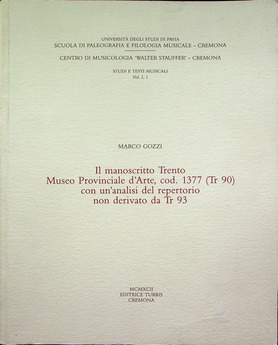Il manoscritto Trento, Museo Provinciale d'Arte, cod. 1377 (Tr 90).