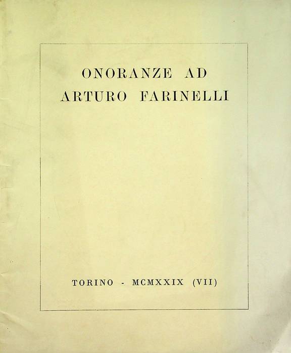 Onoranze ad Arturo Farinelli.
